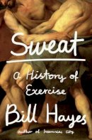 Bill Hayes - Sweat - 9781620402283 - V9781620402283