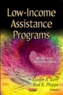 Xavier A. Kerr (Ed.) - Low-Income Assistance Programs - 9781620810545 - V9781620810545