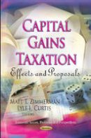 Sally Rooney - Capital Gains Taxation: Effects & Proposals - 9781620810767 - V9781620810767