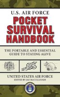 United States Air Force (Usaf) - U.S. Air Force Pocket Survival Handbook - 9781620871041 - V9781620871041