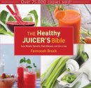 Archie Smith - The Healthy Juicer's Bible - 9781620874035 - V9781620874035