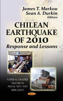 Markou J.T. - Chilean Earthquake of 2010: Response & Lessons - 9781621001843 - V9781621001843