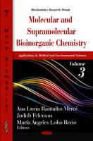 Merce A.l.r. - Molecular & Supramolecular Bioinorganic Chemistry: Applications in Medical & Environmental Sciences -- Volume 3 - 9781621006244 - V9781621006244