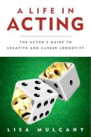 Lisa Mulcahy - Life in Acting - 9781621534334 - V9781621534334