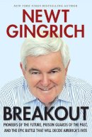 Newt Gingrich - Breakout - 9781621572817 - V9781621572817