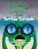 Janice Dean - Freddy the Frogcaster and the Terrible Tornado - 9781621574699 - V9781621574699