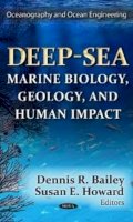 Dennis R Bailey (Ed.) - Deep-Sea: Marine Biology, Geology, & Human Impact - 9781622571734 - V9781622571734