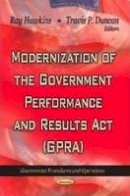 Ray Hawkins - Modernization of the Government Performance & Results Act (GPRA) - 9781622573837 - V9781622573837