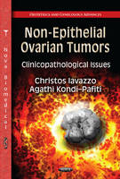 Christos Iavazzo - Non-Epithelial Ovarian Tumors: Clinicopathological Issues - 9781622577576 - V9781622577576