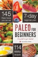 John Chatham - Paleo for Beginners: Essentials to Get Started - 9781623150310 - V9781623150310