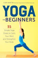 Cory Martin - Yoga for Beginners - 9781623156466 - V9781623156466