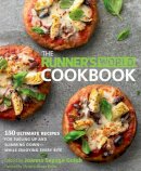Editors Of Runner´s World Maga - The Runner´s World Cookbook: 150 Ultimate Recipes for Fueling Up and Slimming Down--While Enjoying Every Bite - 9781623361235 - V9781623361235