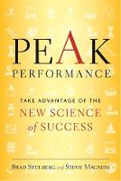 Brad Stulberg - Peak Performance: Elevate Your Game, Avoid Burnout, and Thrive with the New Science of Success - 9781623367930 - 9781623367930
