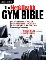 Michael Mejia - The Men´s Health Gym Bible (2nd edition) - 9781623368111 - V9781623368111