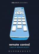 Caetlin Benson-Allott - REMOTE CONTROL - 9781623563110 - V9781623563110