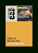 Tara Murtha - Bobbie Gentry´s Ode to Billie Joe - 9781623569648 - V9781623569648