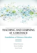 Michael Simonson - Teaching and Learning at a Distance: Foundations of Distance Education, 6th Edition - 9781623967987 - V9781623967987