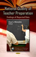 Eva S Morales - National Quality of Teacher Preparation: Findings of Reported Data - 9781624173004 - V9781624173004