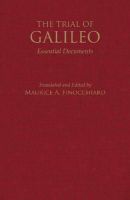 Maurice Finocchiaro - The Trial of Galileo. Essential Documents.  - 9781624661334 - V9781624661334