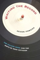 Devon Powers - Writing the Record - 9781625340122 - V9781625340122