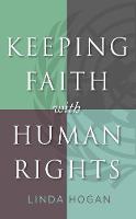 Linda Hogan - Keeping Faith with Human Rights - 9781626162334 - V9781626162334
