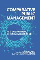 Kenneth Et Al Meier - Comparative Public Management: Why National, Environmental, and Organizational Context Matters - 9781626164017 - V9781626164017