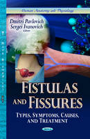 Dmitri Pavlovich - Fistulas & Fissures: Types, Symptoms, Causes & Treatment - 9781626180680 - V9781626180680