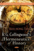 Ruei-Hong Tang (Ed.) - R G Collingwood´s Hermeneutics of History - 9781626182448 - V9781626182448