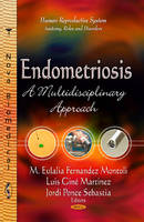 Maria-Eulalia Fernandez-Montoli (Ed.) - Endometriosis: A Multidisciplinary Approach - 9781626186118 - V9781626186118