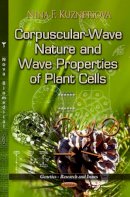Kuznetsova N.f. - Corpuscular-Wave Nature & Wave Properties of Plant Cells - 9781626187856 - V9781626187856
