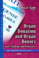 Reza F Saidi - Organ Donation & Organ Donors: Issues, Challenges & Perspectives - 9781626188532 - V9781626188532