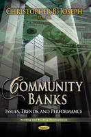 Christopher B. Joseph - Community Banks: Issues, Trends & Performance - 9781626189065 - V9781626189065