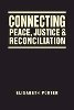 Elisabeth Porter - Connecting Peace, Justice, and Reconciliation - 9781626372368 - V9781626372368