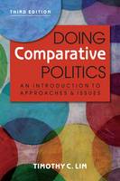 Timothy C. Lim - Doing Comparative Politics: An Introduction to Approaches and Issues - 9781626374508 - V9781626374508