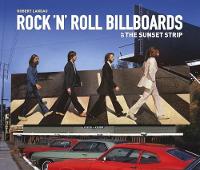 Robert Landau - Rock ´n´ Roll Billboards Of The Sunset Strip - 9781626400320 - V9781626400320