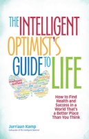 Jurriaan Kamp - Intelligent Optimists Guide To Life - 9781626562752 - V9781626562752