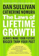 Sullivan - The Laws of Lifetime Growth: Always Make Your Future Bigger Than Your Past - 9781626566453 - V9781626566453