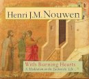 Henri J. M. Nouwen - With Burning Hearts: A Meditation on the Eucharistic Life - 9781626982109 - V9781626982109