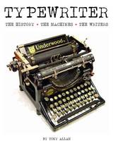 Tony Allan - Typewriter: The History · The Machines · The Writers - 9781627950343 - V9781627950343