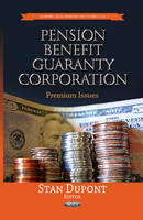 Dupont S. - Pension Benefit Guaranty Corporation: Premium Issues - 9781628081077 - V9781628081077