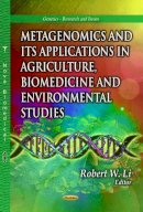 Robert W Li - Metagenomics & its Applications in Agriculture, Biomedicine & Environmental Studies - 9781628086447 - V9781628086447