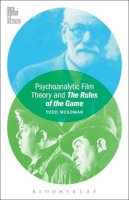 Professor Todd McGowan - Psychoanalytic Film Theory and The Rules of the Game - 9781628920826 - V9781628920826