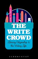 Lori A. May - The Write Crowd. Literary Citizenship and the Writing Life.  - 9781628923094 - V9781628923094