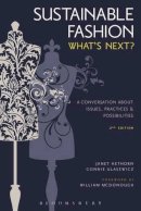 Hethorn, Janet, Ulasewicz, Connie - Sustainable Fashion: What's Next? A Conversation about Issues, Practices and Possibilities - 9781628925319 - V9781628925319