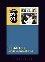 Jovana Babovic - Sleater-Kinney´s Dig Me Out - 9781628929768 - V9781628929768