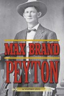 Max Brand - Peyton - 9781629143729 - V9781629143729