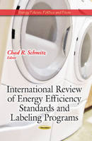 Chad R Schmitz - International Review of Energy Efficiency Standards & Labeling Programs - 9781629480022 - V9781629480022