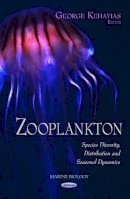 George Kehayias (Ed.) - Zooplankton: Species Diversity, Distribution & Seasonal Dynamics - 9781629486802 - V9781629486802