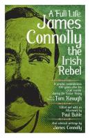 Paul Buhle - A Full Life: James Connolly the Irish Rebel - 9781629633725 - 9781629633725