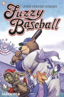 John Steven Gurney - Fuzzy Baseball - 9781629914770 - V9781629914770